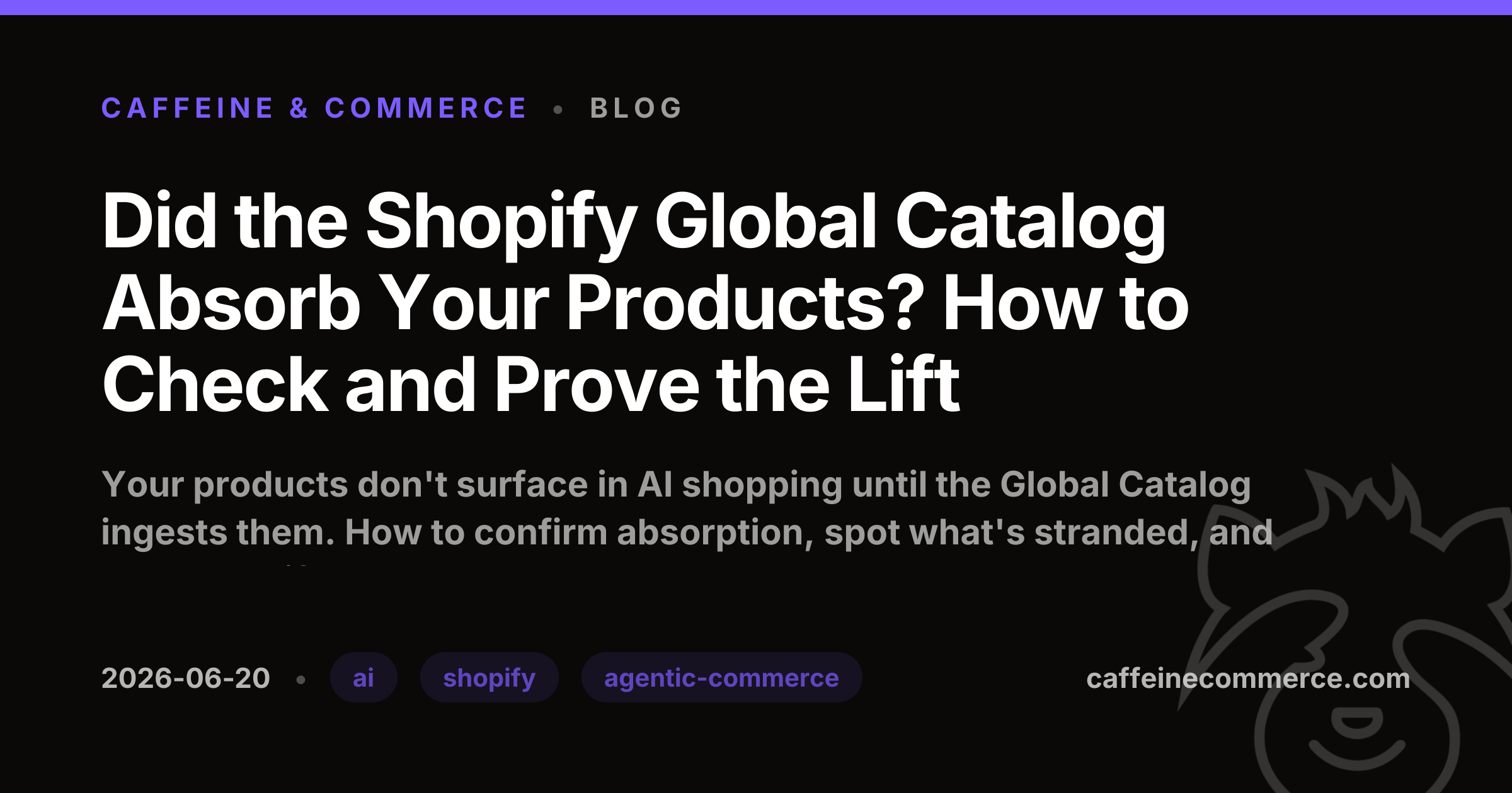 Did the Shopify Global Catalog Absorb Your Products? How to Check and Prove the Lift
